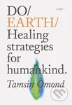 Do Earth (Healing Strategies for Humankind) - Tamsin Omond - kniha z kategorie Přírodní vědy a technika