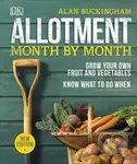 Allotment Month by Month (Grow your Own Fruit and Vegetables, Know What to do When) - kniha z kategorie Dům, byt a zahrada