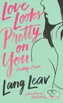 Love Looks Pretty on You - Lang Leav - kniha z kategorie Poezie
