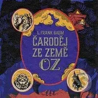 Čaroděj ze Země Oz - Frank Lyman Baum