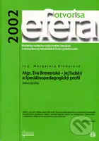 Efeta 2002 (Ročenka vedecko-odborného časopisu o komplexnej rehabilitácii ľudí s postihnutím) - kniha z kategorie Speciální pedagogika