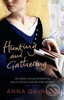 Hunting and Gathering - Anna Gavalda - kniha z kategorie Beletrie