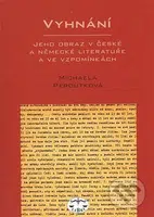Vyhnání (Jeho obraz v české a německé literatuře a ve vzpomínkách ) - kniha z kategorie Životopisy