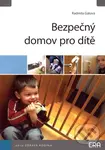 Bezpečný domov pro dítě - Radmila Gálová