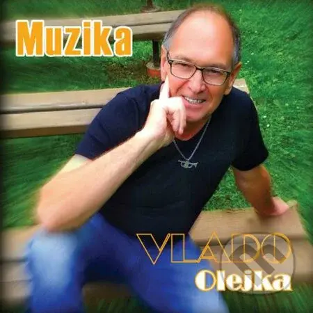 Vlado Olejka: Muzika - Vlado Olejka