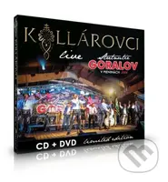 Kollárovci: Stretnutie Goralov v Pieninách / Live (CD + DVD)