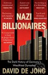 Nazi Billionaires (The Dark History of Germany's Wealthiest Dynasties) - kniha z kategorie Odborné a naučné