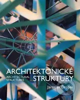 Architektonické Struktury / Architectural Structures - kniha z kategorie Vysoké školy
