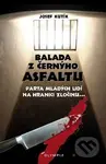 Balada z černýho asfaltu (Parta mladých lidí na hranici zločinu...) - kniha z kategorie Detektivky, thrillery a horory