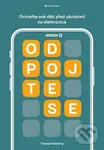 Odpojte se (Ochraňte své děti před závislostí na elektronice) - Thomas Kersting