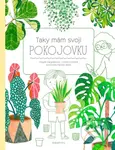 Taky mám svoji pokojovku - Magda Garguláková, Lenka Chytilová, Hannah Abbo (Ilustrátor) - kniha z kategorie Naučné knihy