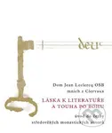 Láska k literatuře a touha po Bohu (Úvod do četby středověkých monastických autorů) - kniha z kategorie Teologie