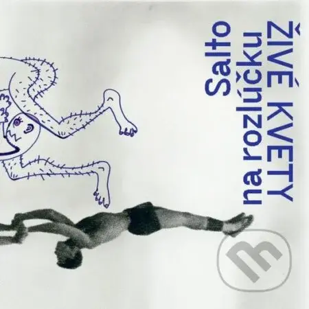 Živé kvety: Salto na rozlúčku LP - Živé kvety