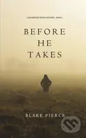 Before He Takes - Blake Pierce - kniha z kategorie Detektivky
