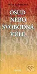Osud nebo svobodná vůle - Pavla Kašparcová - kniha z kategorie Filozofie