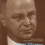 Josef Pfitzner (1901-1945) (Prameny k životu a dílu sudetoněmeckého historika a politika) - kniha z kategorie Životopisy