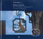 Hrdina civilizátor/The Civilisation Bringing Hero Le héros civilisateur - kniha z kategorie Fotografie