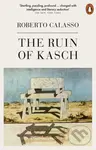 The Ruin of Kasch - Roberto Calasso