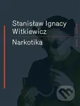 Narkotika - Stanislaw Ignac Witkiewicz - kniha z kategorie Společenská beletrie