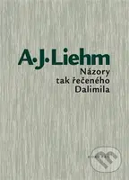 Názory tak řečeného Dalimila - Antonín J. Liehm - kniha z kategorie Beletrie