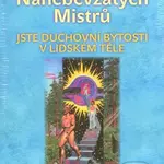 Zpráva nanebevzatých mistrů (Jste duchovní bytosti v lidském těle) - kniha z kategorie Spiritualita