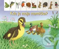 Kde je moja mamička? - Kolektív autorov - kniha z kategorie Pro děti