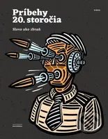 Príbehy 20. storočia - Slovo ako zbraň (2023/3)