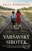 Varšavský sirotek - Kelly Rimmer - kniha z kategorie Společenská beletrie