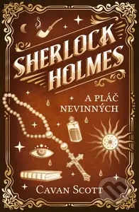 Sherlock Holmes a Pláč nevinných - Cavan Scott - kniha z kategorie Detektivky, thrillery a horory