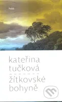 Žítkovské bohyně - Kateřina Tučková - kniha z kategorie Společenská beletrie