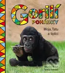 Gorilí pohádky: Moja, Tatu a tiplíci - Miroslav Bobek, Tereza Šefrnová - kniha z kategorie Pohádky