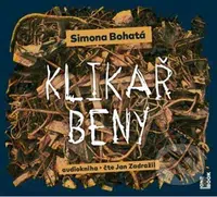 Klikař Beny - Simona Bohatá - audiokniha z kategorie Společenská beletrie