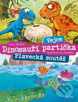 Dinosauří partička: Vejce, Plavecká soutěž (Vejce, Plavecká soutěž) - kniha z kategorie Pohádky