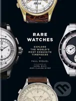Rare Watches (Explore the World’s Most Exquisite Timepieces) - kniha z kategorie Zdraví a životní styl