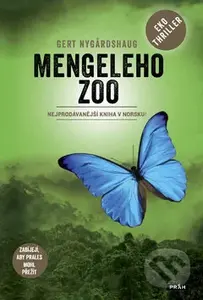 Mengeleho Zoo (Zabíjejí, aby prales mohl přežít) - Gert Nygardshaug - kniha z kategorie Detektivky, thrillery a horory