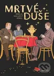 Mrtvé duše (Nakažlivá grandiózní fraška) - Nikolaj Vasiljevič Gogol - kniha z kategorie Beletrie