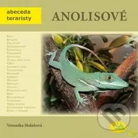 Anolisové - Veronika Holáňová - kniha z kategorie Teraristika