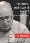 Je to horší, než jsem si myslel (texty, rozhovory, názory) - kniha z kategorie Beletrie