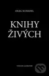 Knihy Živých - Oleg Schadel - kniha z kategorie Filozofie