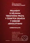 Prameny k dějinám trestního práva v českých zemích v období absolutismu - kniha z kategorie Historie
