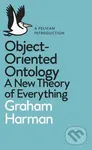 Object-Oriented Ontology (A New Theory of Everything) - kniha z kategorie Filozofie