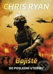 Bojiště (Do poslední vteřiny) - Chris Ryan - kniha z kategorie Thrillery