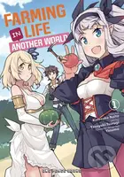Farming Life in Another World 1 - Kinosuke Naito, Yasuyuki Tsurugi (ilustrátor) - kniha z kategorie Komiksy