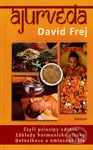 Ájurvéda (Čtyři principy zdraví) - David Frej - kniha z kategorie Alternativní medicína
