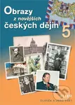 Obrazy z novějších českých dějin 5 (Člověk a jeho svět) - kniha z kategorie 2. stupeň