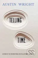 Telling Time - Austin Wright - kniha z kategorie Thrillery