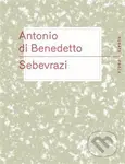 Sebevrazi - Antonio Di Benedetto - kniha z kategorie Společenská beletrie
