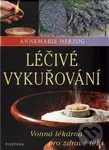 Léčivé vykuřování - Annemarie Herzog
