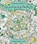 Ivy and the Inky Butterfly (A Magical Tale to Color) - kniha z kategorie Pro dospělé