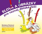 Slova a obrázky pro rozvoj dětské řeči (Logopedie pro děti od 4 do 7 let) - kniha z kategorie Pro děti
